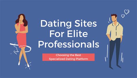 elitedate|Choosing the Right Elite Dating Site